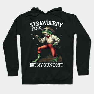 Strawberry Jams But My Gun Don't Hoodie